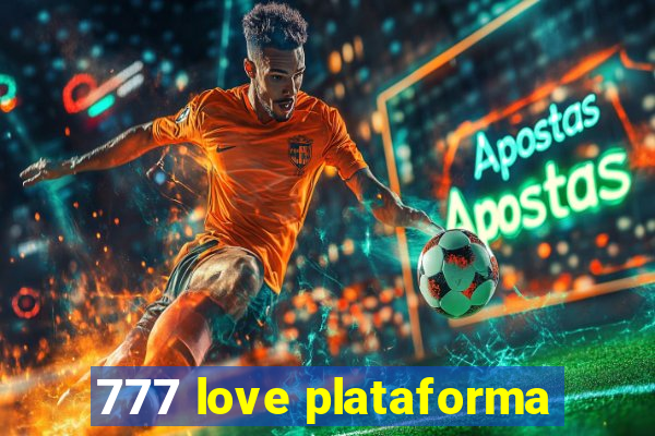 777 love plataforma